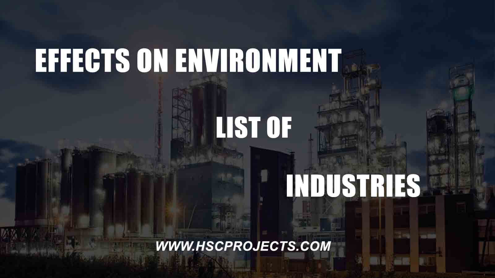 effects-on-environment-list-of-information-of-industries