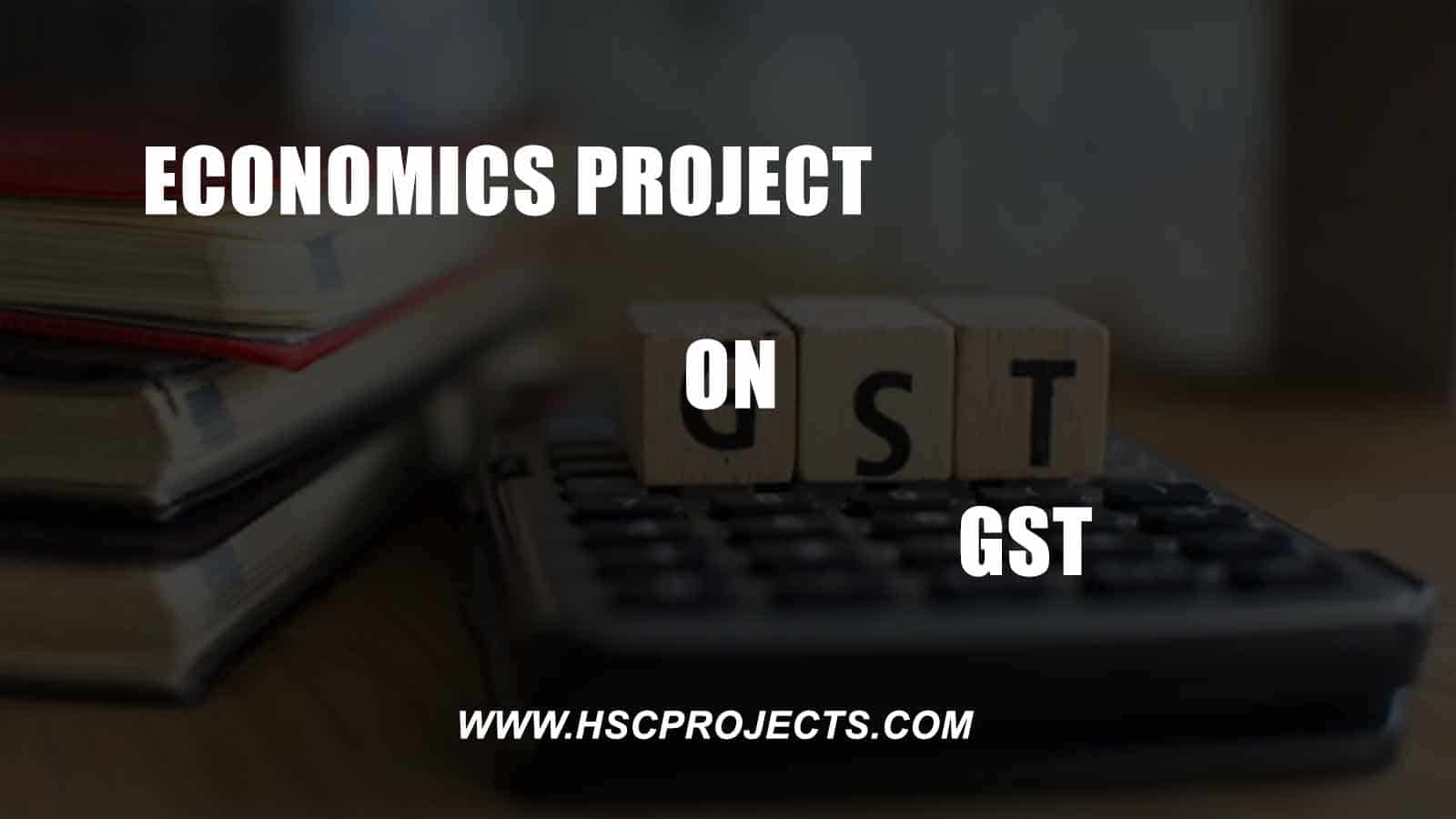 Economics Project On Gst Cbse Class 12