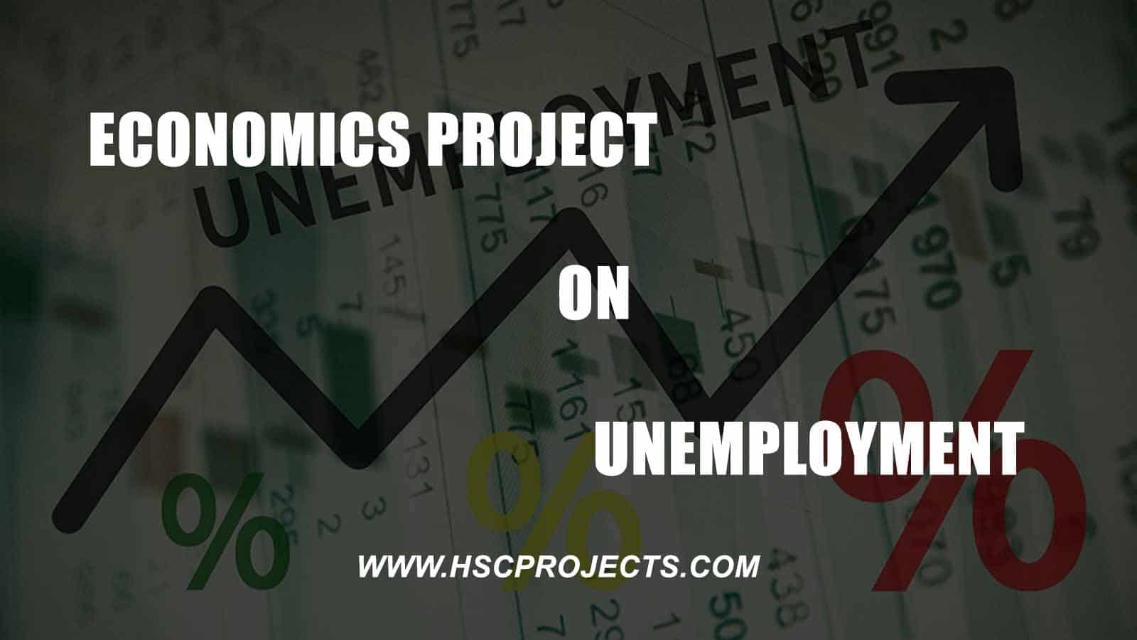 economics project on unemployment for cbse class 12