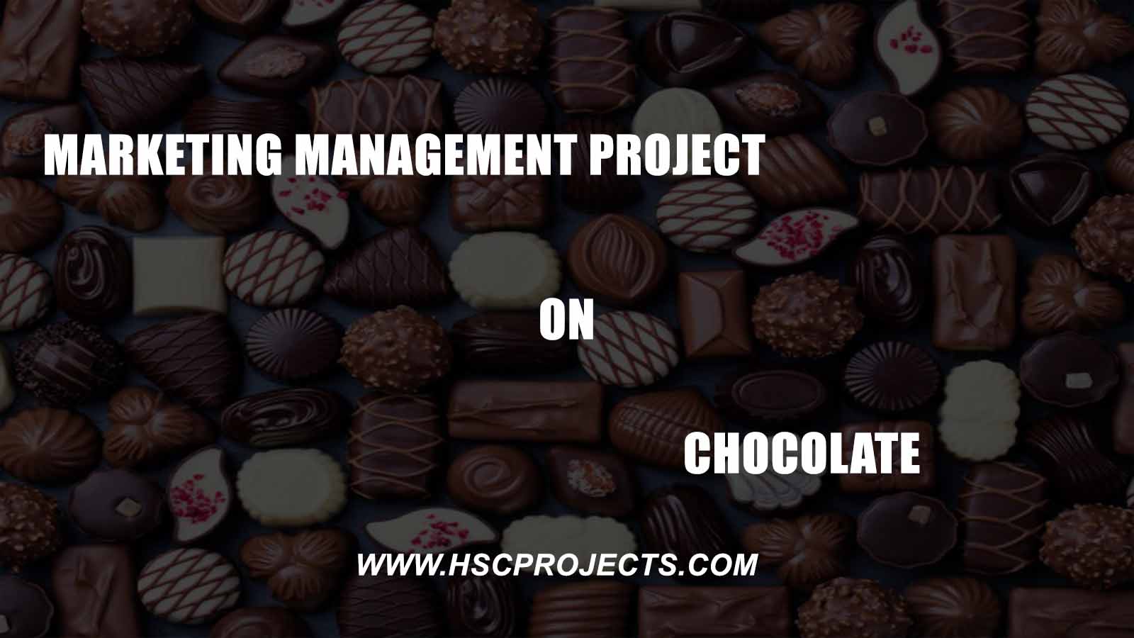 marketing-management-project-on-chocolate-class-12