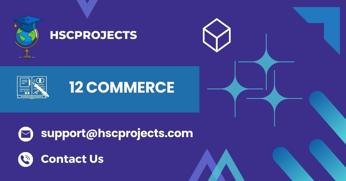 12th Commerce Projects - Page 5 of 21 - HSC Projects