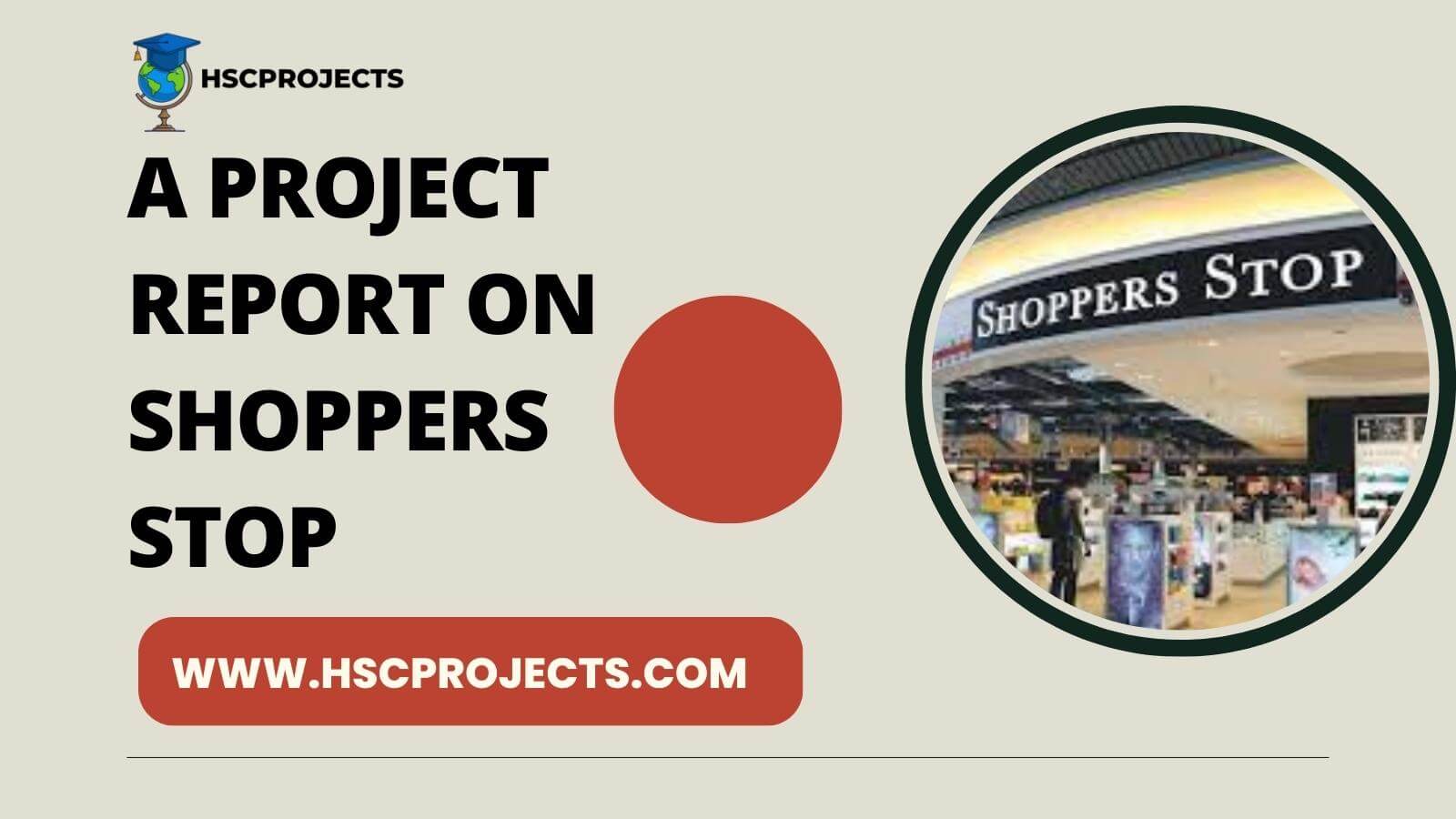 A Project Report On Shoppers Stop