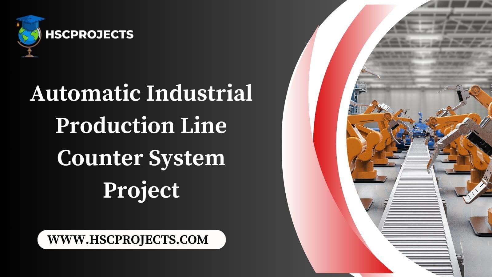 Automatic Industrial Production Line Counter System Project