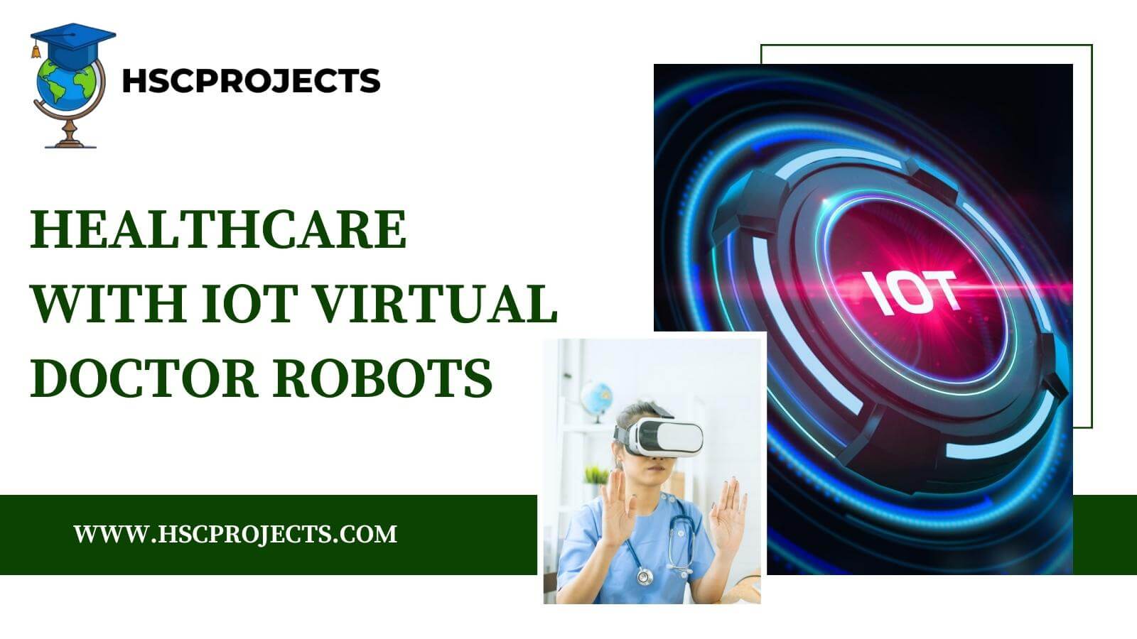 Healthcare with IOT Virtual Doctor Robots